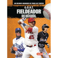 G.O.A.T. Fieldeador de Béisbol (G.O.A.T. Baseball Outfielders)