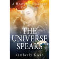 The Universe Speaks A Heavenly Dialogue: Collection