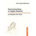 Das Kunstschöne in Hegels Ästhetik am Beispiel der Musik