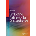 Dry Etching Technology for Semiconductors