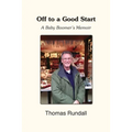 Off to a Good Start: A Baby Boomer's Memoir