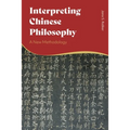 Interpreting Chinese Philosophy: A New Methodology