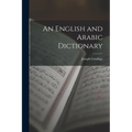 An English and Arabic Dictionary