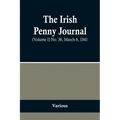 The Irish Penny Journal, (Volume I) No. 36, March 6, 1841