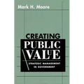 Creating Public Value: Strategic Management in Government