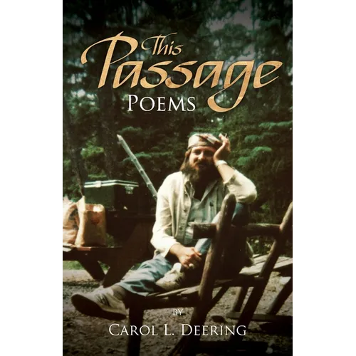 This Passage: Poems