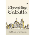 Chronicling Calcutta