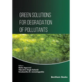 Green Solutions for Degradation of Pollutants