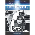 The Believer: An Inspirational Story of Zachary David Bartz (The Boy Who Never Gave Up)