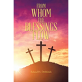 From Whom the Blessings Flow