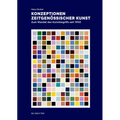 Konzeptionen Zeitgenössischer Kunst: Zum Wandel Des Kunstbegriffs Seit 1900