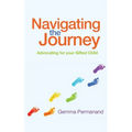 Navigating the Journey: Advocating for your Gifted Child