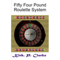 Fifty Four Pound Roulette System