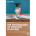 The Psychology of Effective Studying: How to Succeed in Your Degree