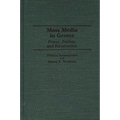 Mass Media in Greece: Power, Politics and Privatization