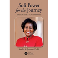 Soft Power for the Journey: The Life of a Stem Trailblazer