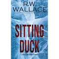 Sitting Duck: A Chilling Short Story