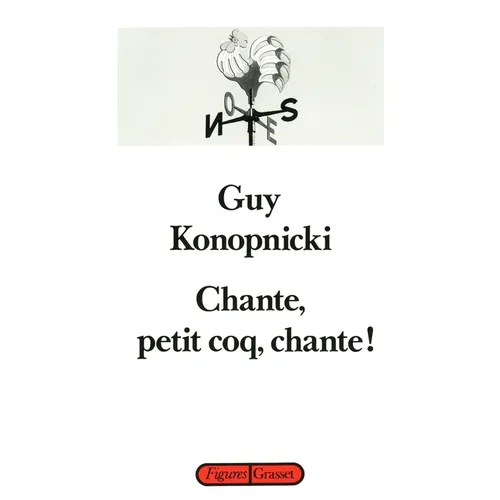 Chante, petit coq, chante!