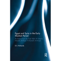 Egypt and Syria in the Early Mamluk Period: An Extract from Ibn Fa?l Allah Al-�Umari's Masalik Al-Ab?ar Fi Mamalik Al-Am?ar