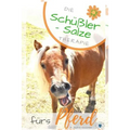 Schüßler Salze Fürs Pferd: Die Schüßler Salze Therapie Fürs Pferd - Wirkung, Anwendung Und Dosierung