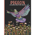 Pigeon Coloring Book For Adults: Pigeon Coloring Book For An Adult With Cute Pigeon collection, Stress Remissive And Relaxation.