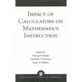 Impact of Calculators on Mathematics Instruction