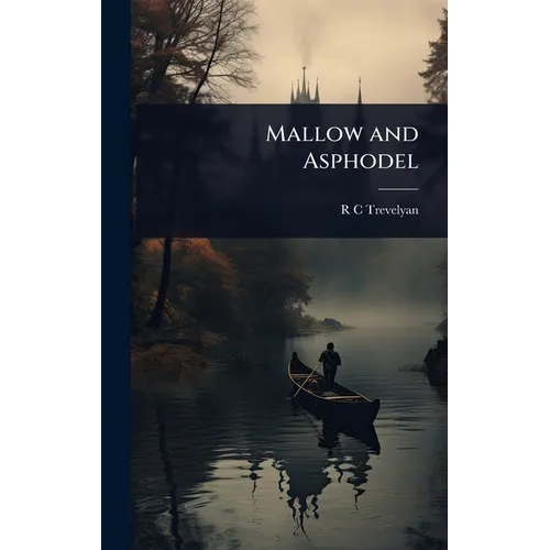 Mallow and Asphodel