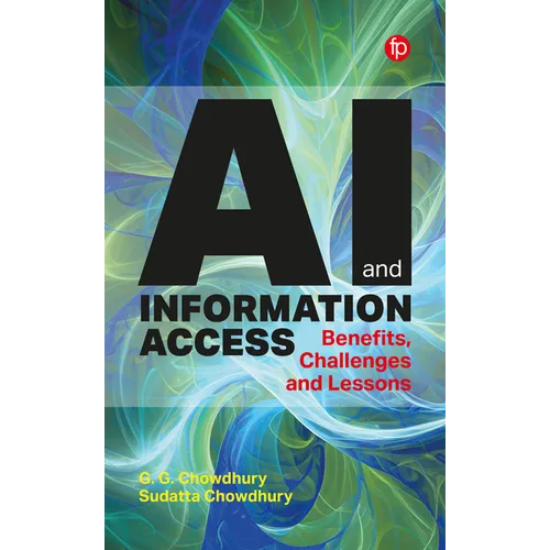 AI and Information Access: Benefits, Challenges and Lessons