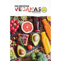 100 recetas veganas para principiantes