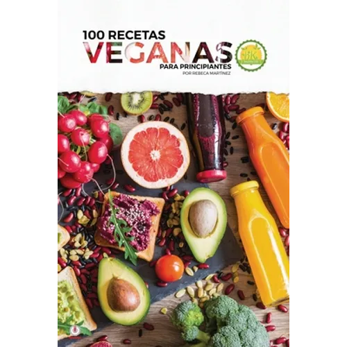 100 recetas veganas para principiantes