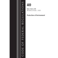 Code of Federal Regulations, Title 40 Protection of the Environment 136-149, Revised as of July 1, 2023