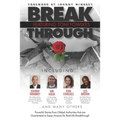 Break Through Featuring Toni Fowlkes: Powerful Stories from Global Authorities That Are Guaranteed to Equip Anyone for Real Life Breakthrough