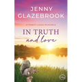 In Truth And Love