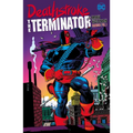 Deathstroke: The Terminator by Marv Wolfman Omnibus Vol. 1