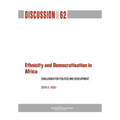 Ethnicity and Democratisation in Africa: Challenges for Politics and Development