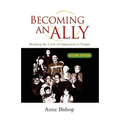 Becoming an Ally: Breaking the Cycle of Oppression