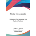 Mental Subnormality: Biological, Psychological, and Cultural Factors