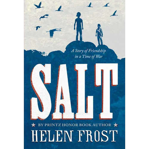 Salt: A Story of Friendship in a Time of War