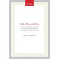 Under Heaven's Brow: Pre-Christian Religious Tradition in Chuuk, Memoirs, American Philosophical Society (Vol. 246)