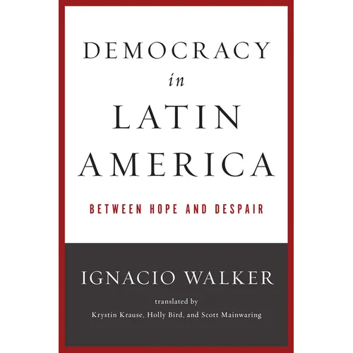 Democracy in Latin America: Between Hope and Despair