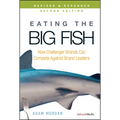 Eating the Big Fish: How Challenger Brands Can Compete Against Brand Leaders