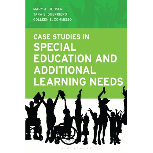 Case Studies in Special Education and Additional Learning Needs