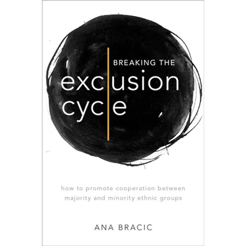 Breaking the Exclusion Cycle: How to Promote Cooperation Between Majority and Minority Ethnic Groups
