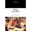 Elogio della follia