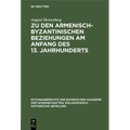 Zu Den Armenisch-Byzantinischen Beziehungen Am Anfang Des 13. Jahrhunderts