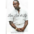 Love, Lust, & Life