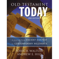 Old Testament Today: A Journey from Ancient Context to Contemporary Relevance