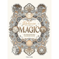 Believe in Magic: An Enchanting Coloring Book
