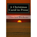 A Christmas Carol in Prose: Being a Ghost Story of Christmas