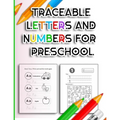 Traceable Letters and Numbers for Preschool: Handwriting Practice Tracing Alphabet and Number Coloring Books for Kindergarten Kids Ages 3-5 Years ABC